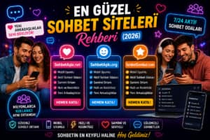 En Güzel Sohbet Siteleri Rehberi (2026) En Güzel Sohbet Siteleri Rehberi (2026)