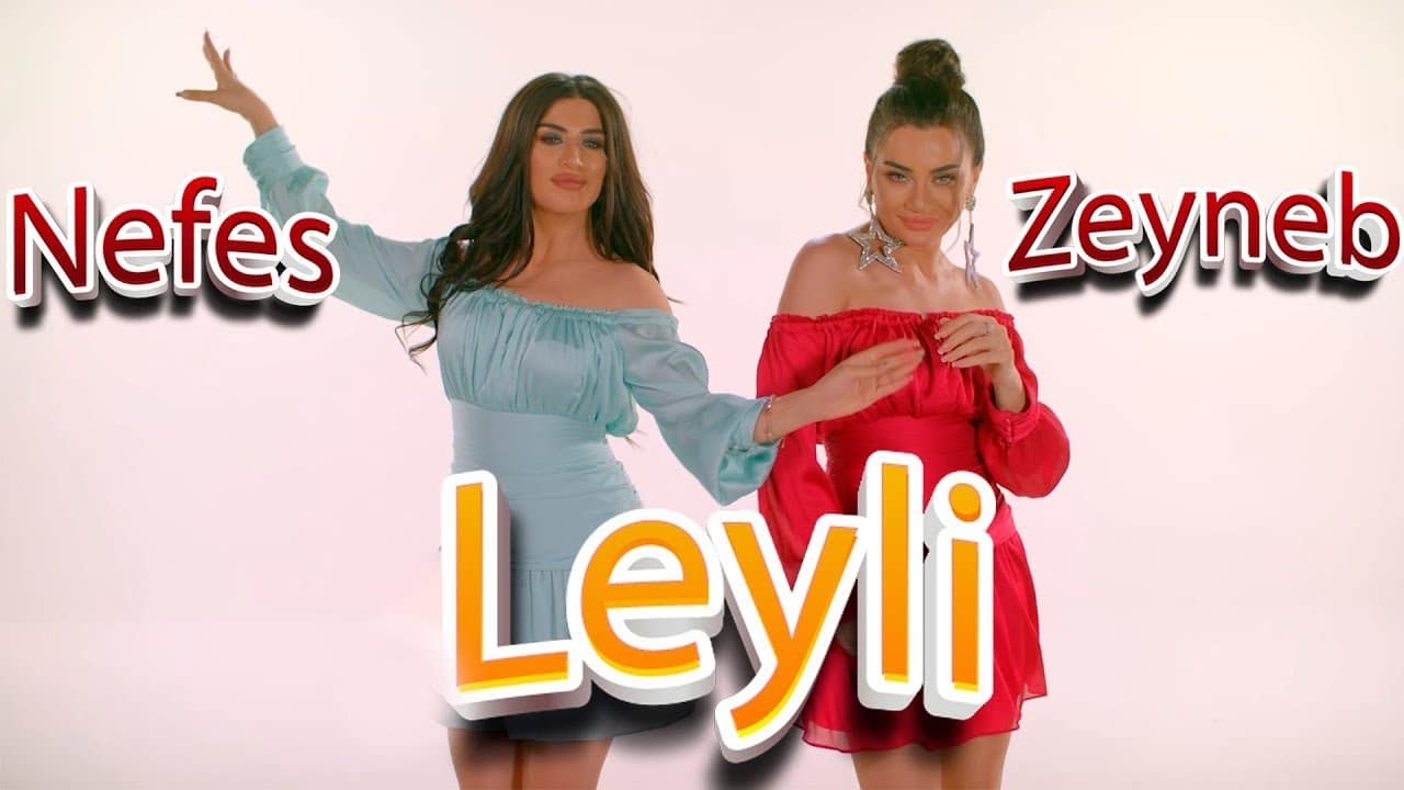 Zeynəb Heseni & Nefes – Leyli Zeynəb Heseni & Nefes – Leyli